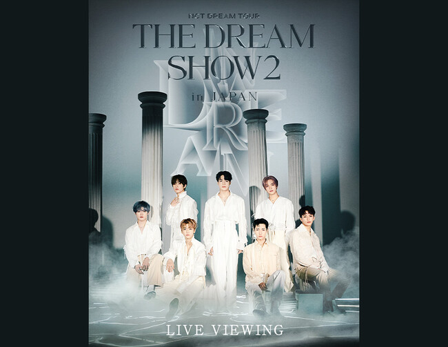 NCT DREAM TOUR eTHE DREAM SHOW2 : In A DREAMf - in JAPAN LIVE VIEWING JÌI
