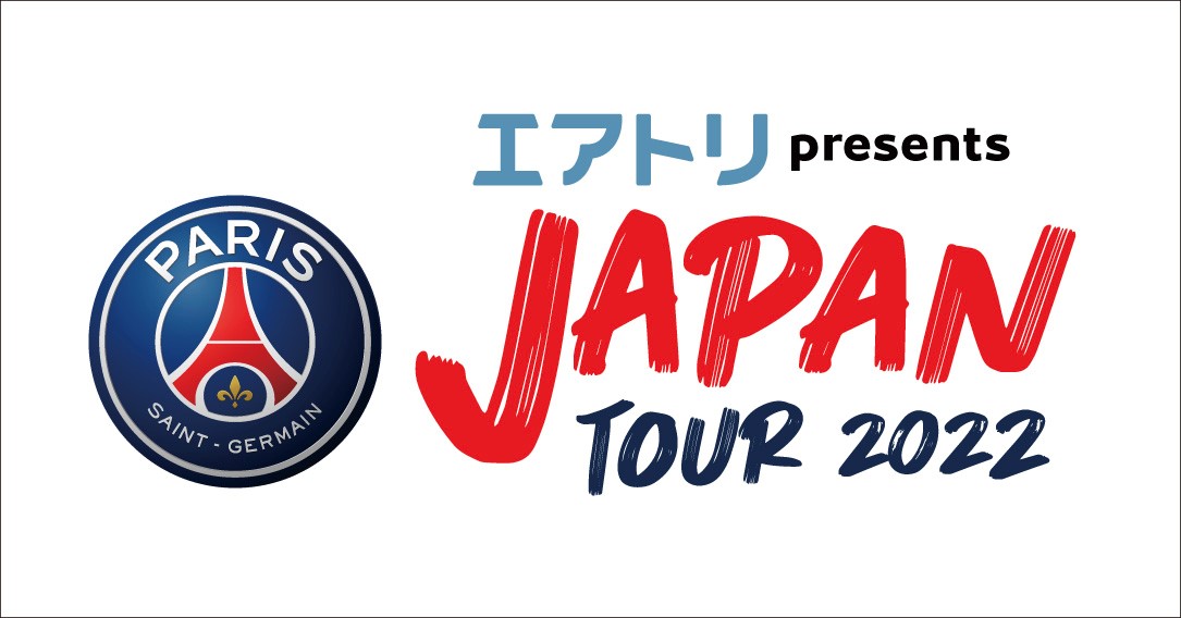 GAguParis Saint-Germain JAPAN TOUR 2022v X|T[ɌI SpłTV-CMȂтɉŔɃSfoI