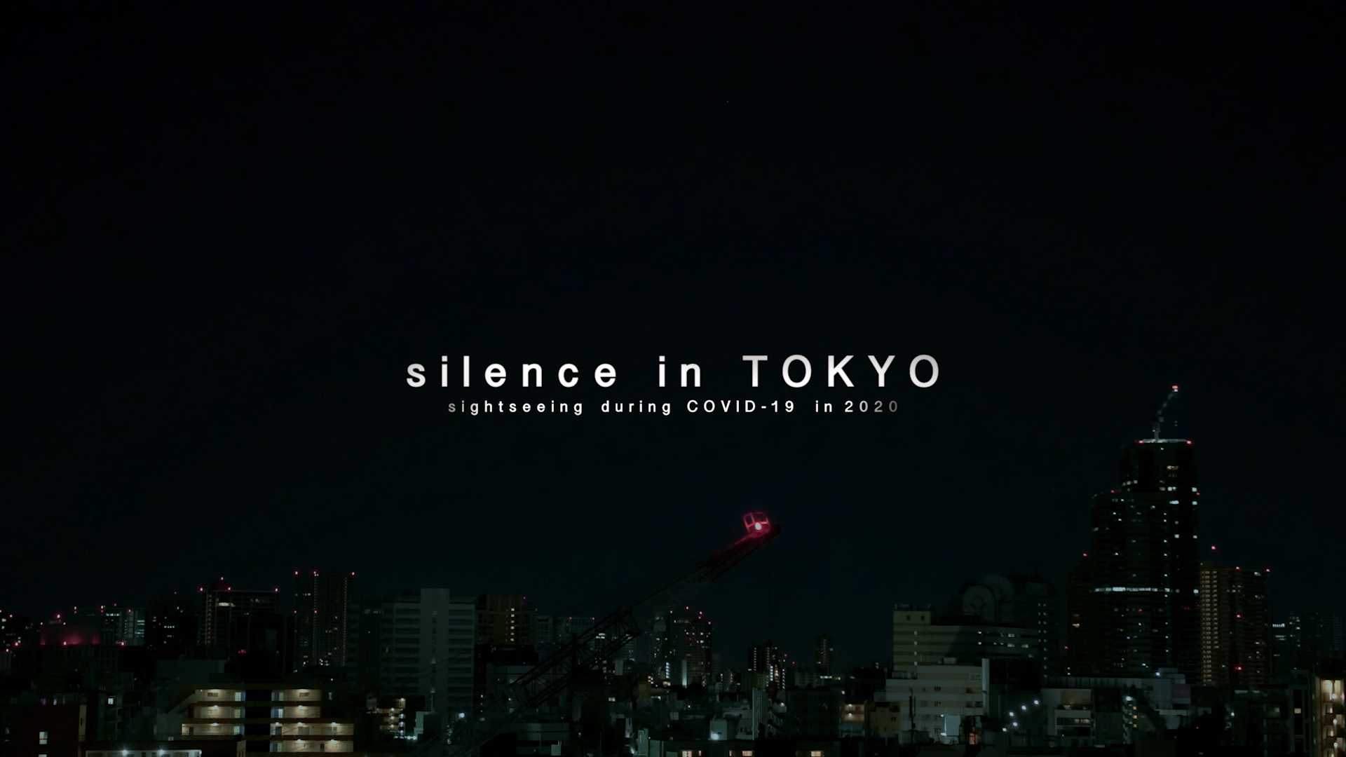 fusilence in TOKYO sightseeing during COVID-19 in 2020vDVD11.30s\Tt̔