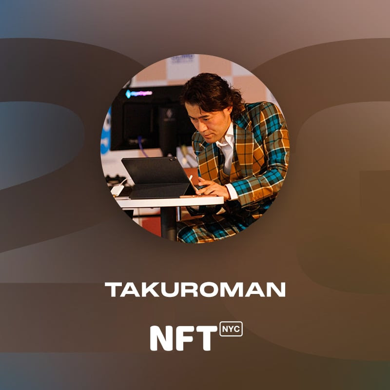 j[[NŊJÁAEő勉NFTCxg #NFTNYC2023 TAKUROMANQXgXs[J[ƂĎQ