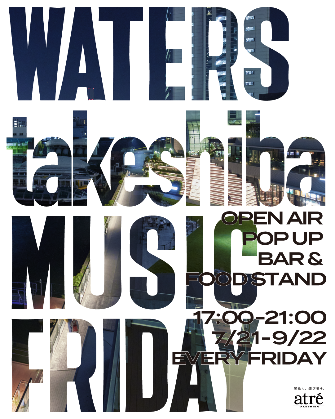 [Ԍ]ӂŏ㎿ȉyƔiAH\łuWATERStakeshiba MUSIC FRIDAYv721()J