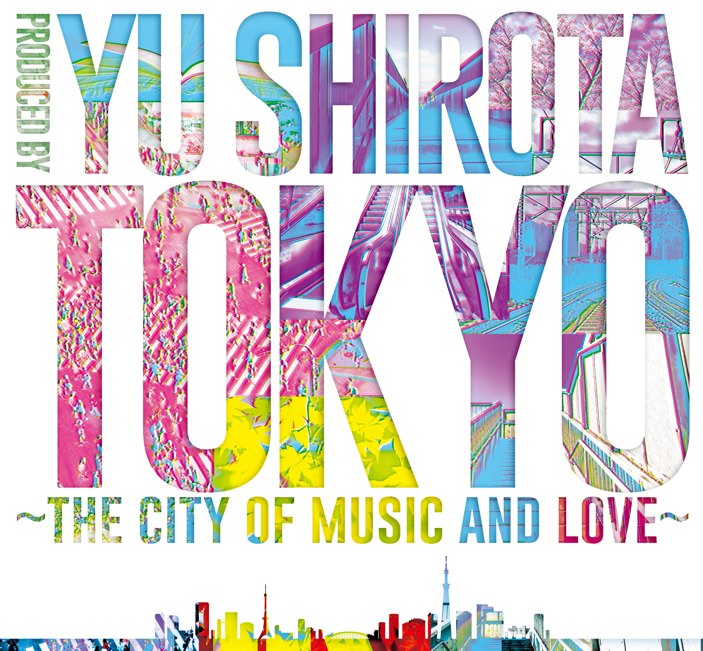 cDvf[XwTOKYO`the city of music and love`xoA[eBXg\I