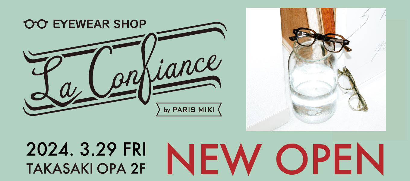 wLa Confiance by PARIS MIKI OPAXx NEW OPEN̂m点