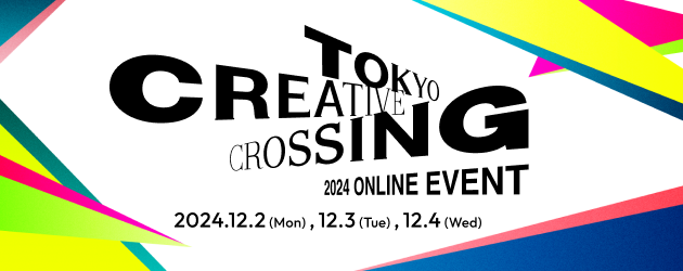 ACfA̍ՓTuTOKYO CREATIVE CROSSING 2024vACCܐRψɂ܍iقACCORyŏIR̃v[CuzMI