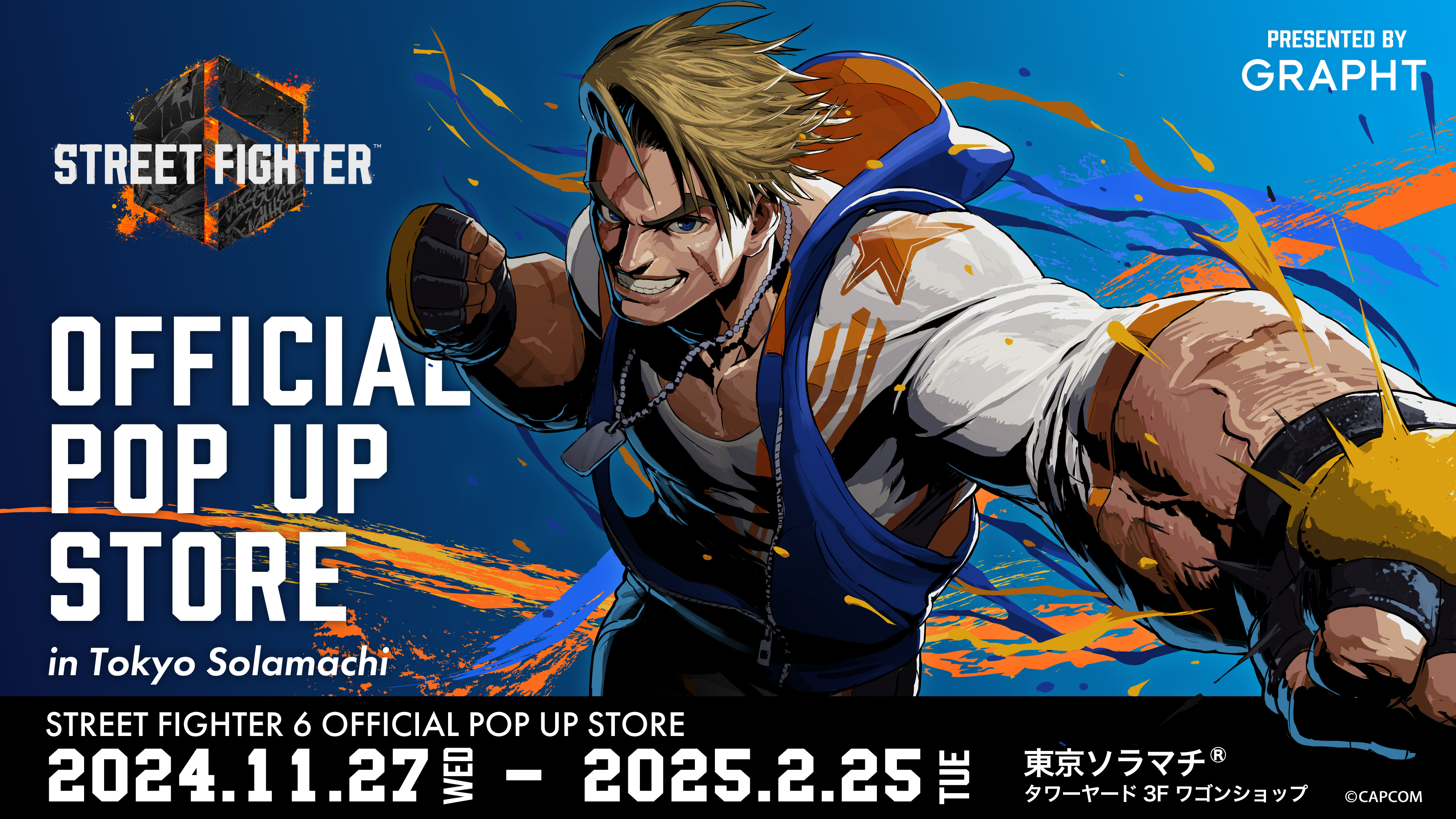 wSTREET FIGHTER 6 OFFICIAL POP UP STORE by GRAPHT in \}`(R)x2024N1127()`2025N225()JÌ