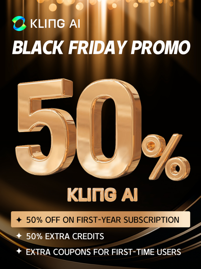 Kling AI Black Friday SalesFn͂`XI50%ItVK[U[TIȂŁI