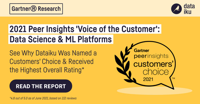 Dataiku2021 Gartner(R) Peer Insights Customers' Choice for Data Science and ML Platforms1ЂɑI΂