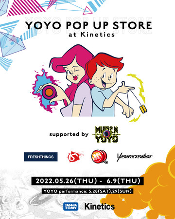 YOYO POP UP STORE supported by MUGENYOYO          [ gKineticsh 2022 SPRING & SUMMER[