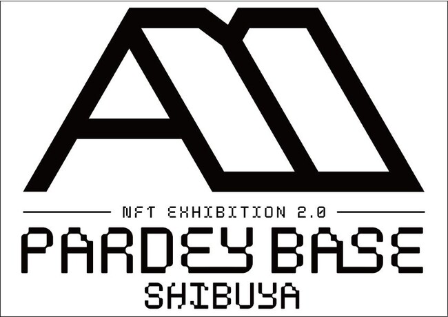 NFT~aJe[}ɂuPARDEY BASE SHIBUYA vڂ̊JÂI