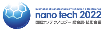 nano tech 2022 21 ۃimeNmW[WEZpcA"nK͂̉ۑɌȂimeNmW[͓{oϕ̐؂DI"