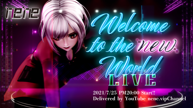 neneo[`CuzM"Welcome to the new world LIVE"JÂ̂m点