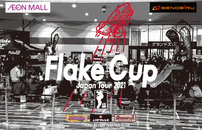 LbYXP[^[̓o!! {ő勉̃XP[g{[hReXg FLAKE CUP 2021 JAPAN TOUR 116(y) CI[튊ɂ ĊJII