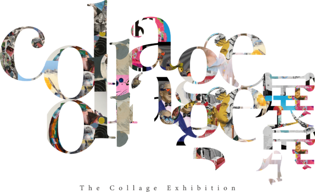 uThe Collage ExhibitionvJÂ̂m点