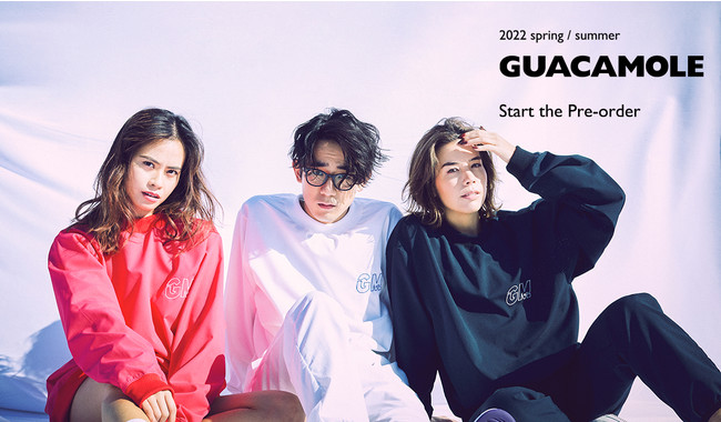 GUACAMOLE 2022 Spring/Summer NEW COLLECTION  2/18( Fri ) ONLINE󒍗\JnI