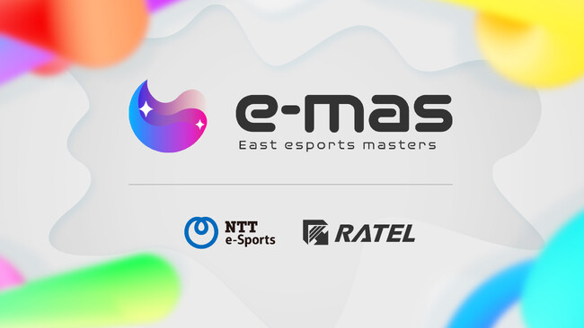 eX|[cʂAГ𗬂vWFNguEast esports mastersv (e-mas)NTTe-SportsƊRATEL7JnI