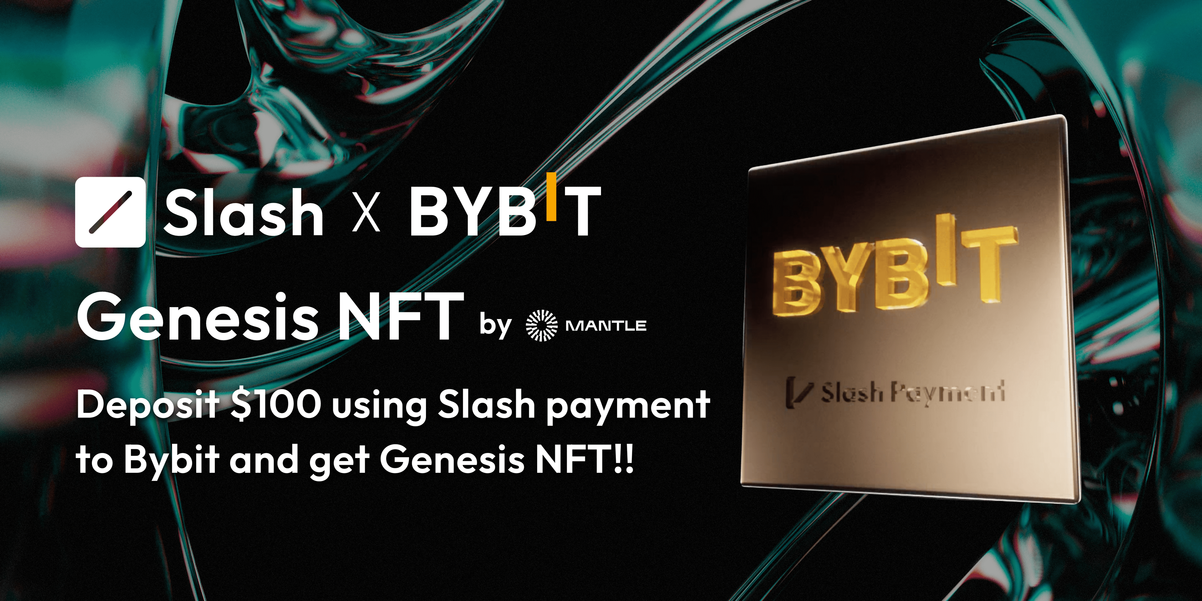 Slash PaymentABybit GlobalɌϓILOSlash Genesis NFTLy[J