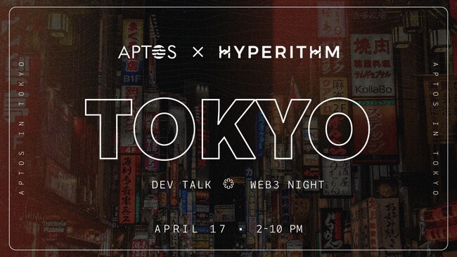 yHyperithm ~ Aptos Áz{AptosCxguAptos Tokyo MeetupvJÌI