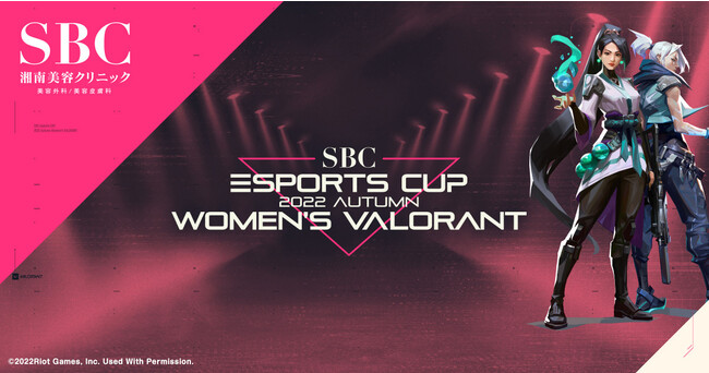 D܋200~VALORANTvC[uSBC esports CUP `2022 Autumn Womenfs VALORANT`vJÌI