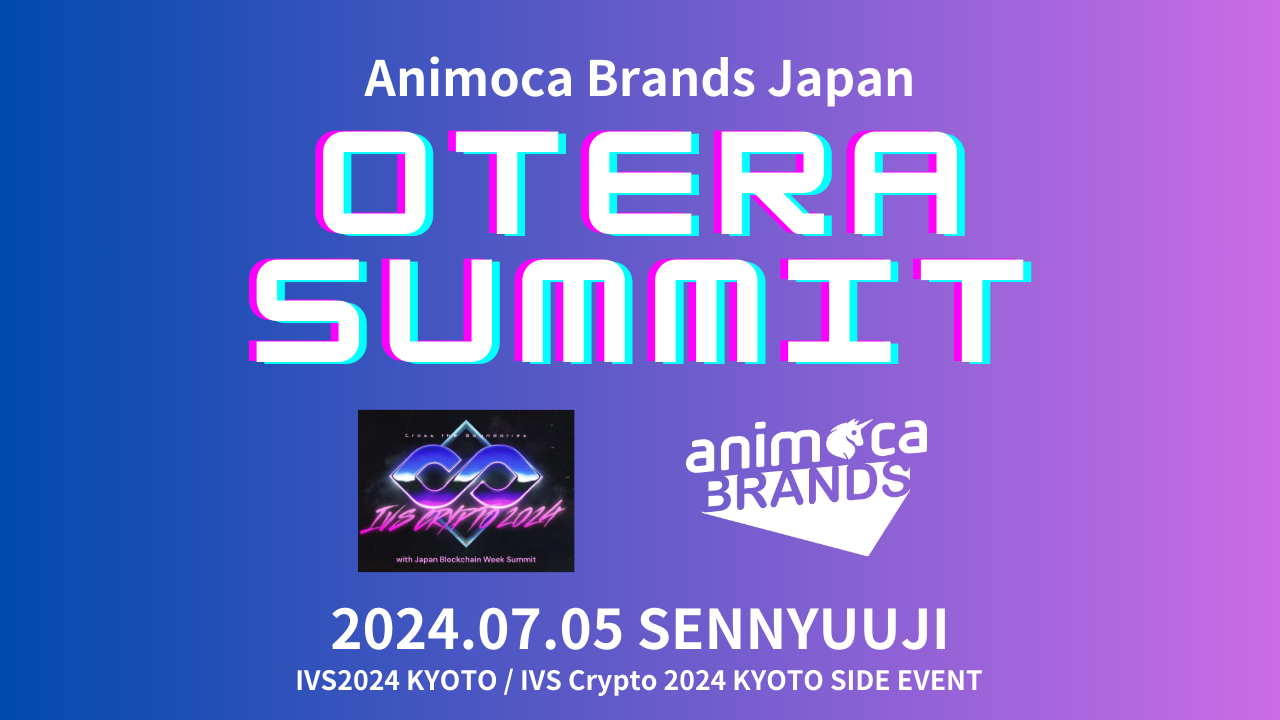 uAnimoca Brands Japan Otera Summitv2024N75ɊJ