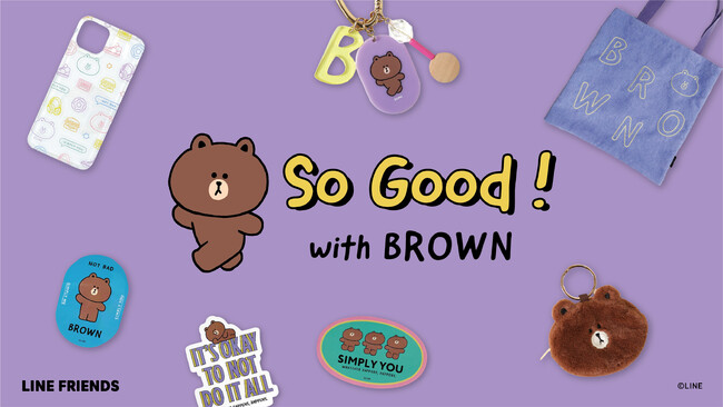 lCLN^[LINE FRIENDS̃uEcoolUPDATEIwSo Good ! with BROWNxV[Ya