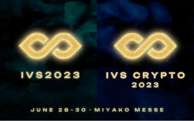 uIVS2023 KYOTO/IVS Crypto 2023 KYOTOvWeb3Q[sb`ReXguSHAKE! KYOTOvJÂBO420TUNNEL TOKYOŎ{