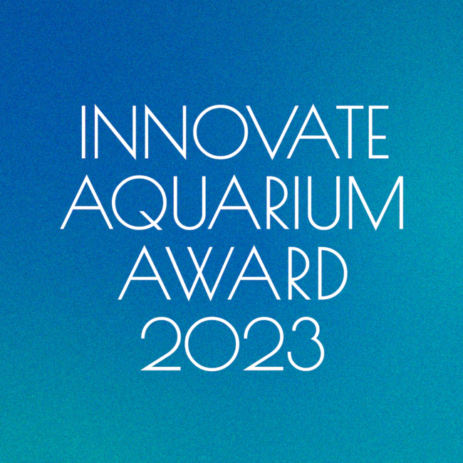 ڑx`[CmJA{S̃ANAXg̒mnvɊƂfAu1 INNOVATE AQUARIUM AWARDvJÌI2023N2JÂɌAtX^[g