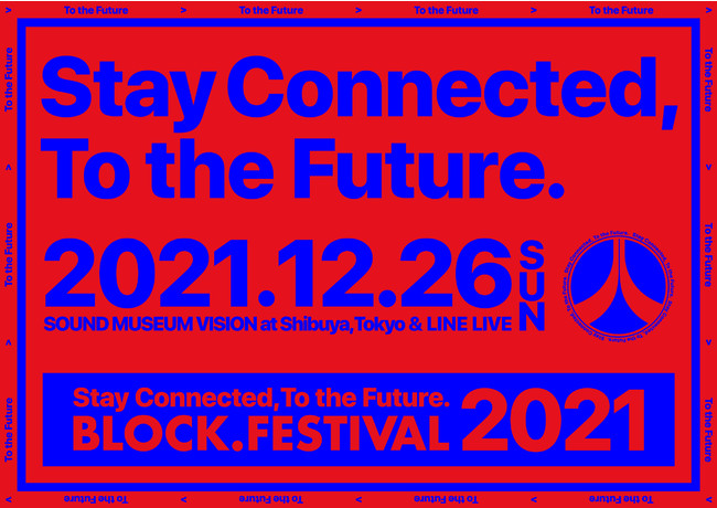 N͏̃ICEItCJÌIICytFXStay Connected, To the FutureuBLOCK.FESTIVAL 2021v2021.12.26 ij