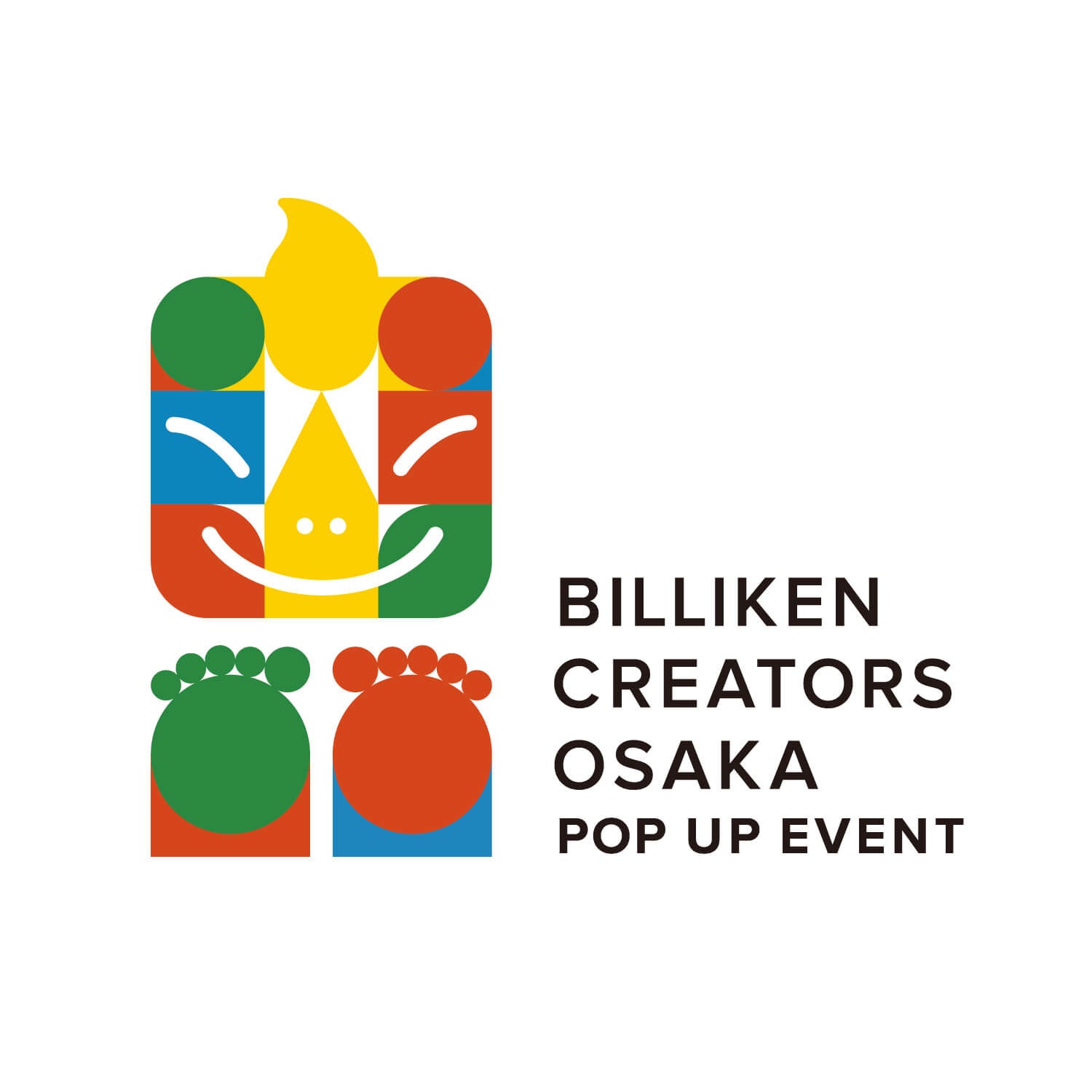 VNɂ҂̃rPACeWIuBILLIKEN CREATORS OSAKA POP UP EVENTvJÂ̂m点