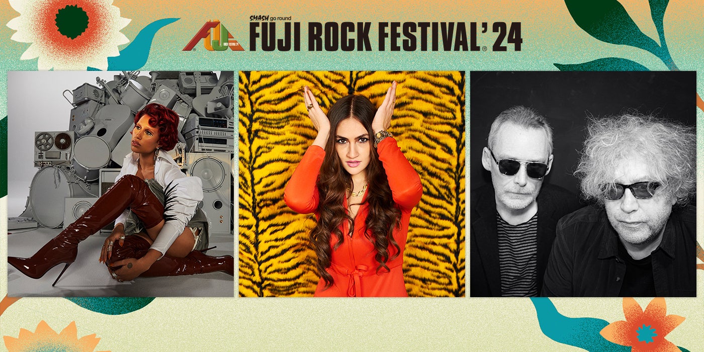 FUJI ROCK FESTIVAL'24b5eCibv\IRAYEATHE JESUS AND MARY CHAIN  V9g̏oÏړƋxeKɂVT[rXoI