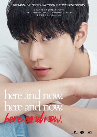 AEq\vy2023 AHN HYO SEOP ASIA TOUR THE PRESENT SHOW in TOKYO here and nowz