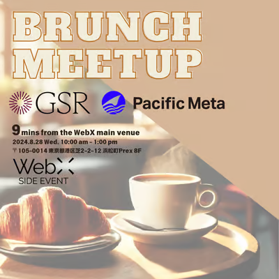 yWebXTChCxgzGSR x Pacific Meta : Brunch meet-up8/28Pacific HubŊJÁI