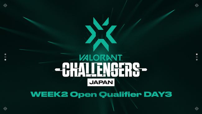 w2022 VALORANT Champions Tour Challengers Japan Stage2x WEEK2 Open Qualifier DAY3 528(y)ɊJÁI