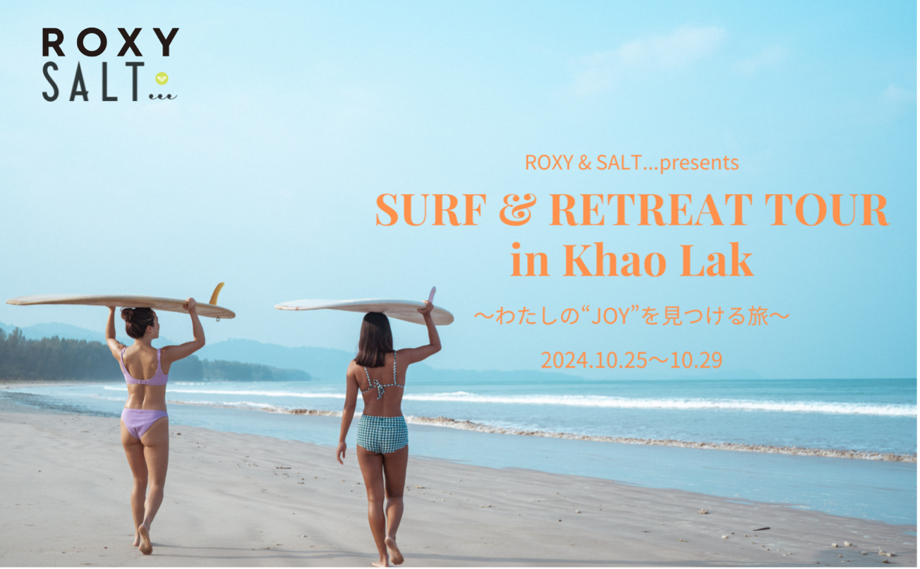 uIGNITE YOGAvɁ@既iREWj10Ƀ^C암JIbNɂĊJÂuROXY & SALT...presents SURF  RETREAT TOURvɃQXgQI