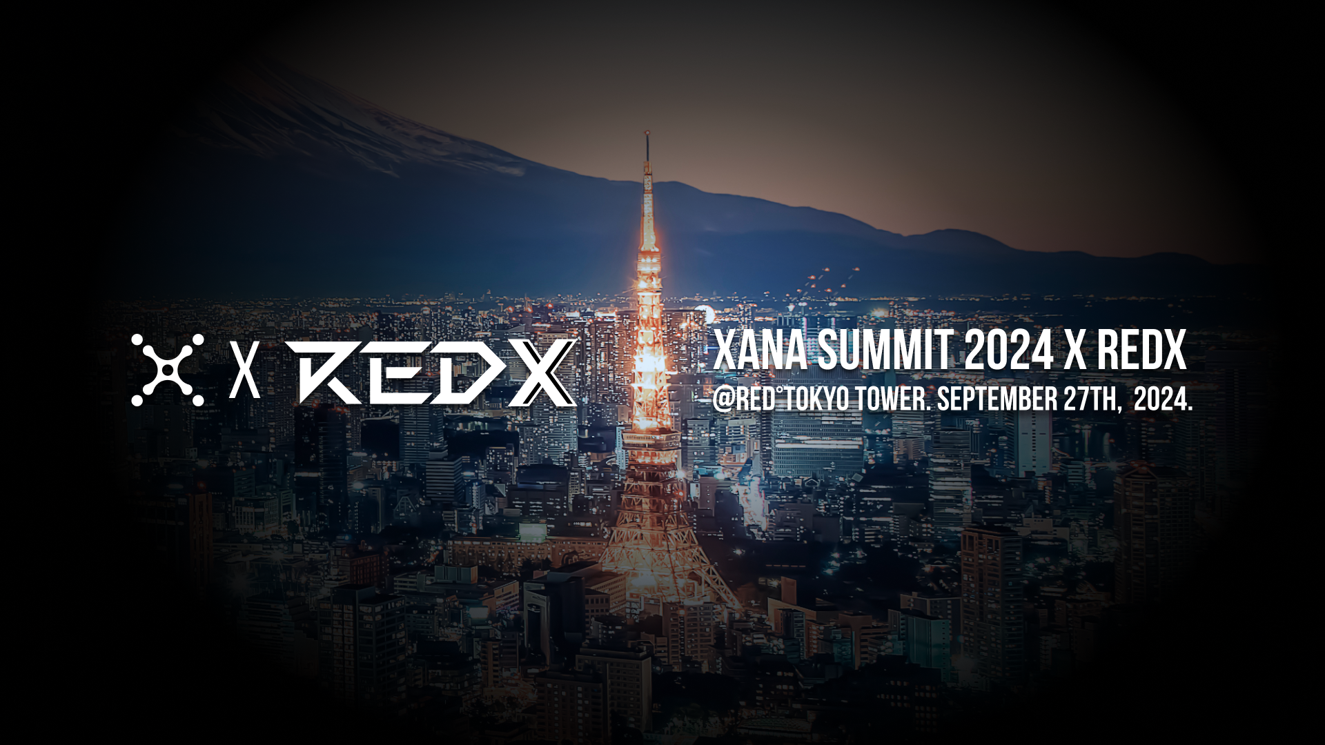 XANAuXANA SUMMIT 2024 x REDX @RED Tokyo Towerv{BƊE𒴂Cmx[Vno