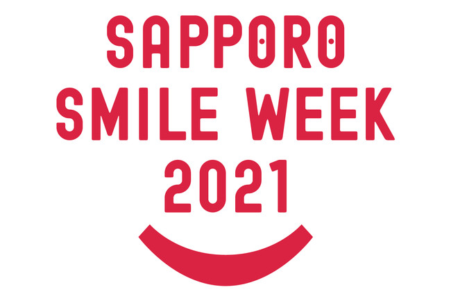 qDys̖͂̊r121()wSAPPORO SMILE WEEK 2021x𓌋EuiFjMuSuBuvŊJ