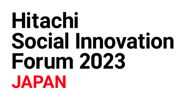 O[vőK͂̃CxgHitachi Social Innovation Forum 2023 JAPAN4NԂɃAJÌ