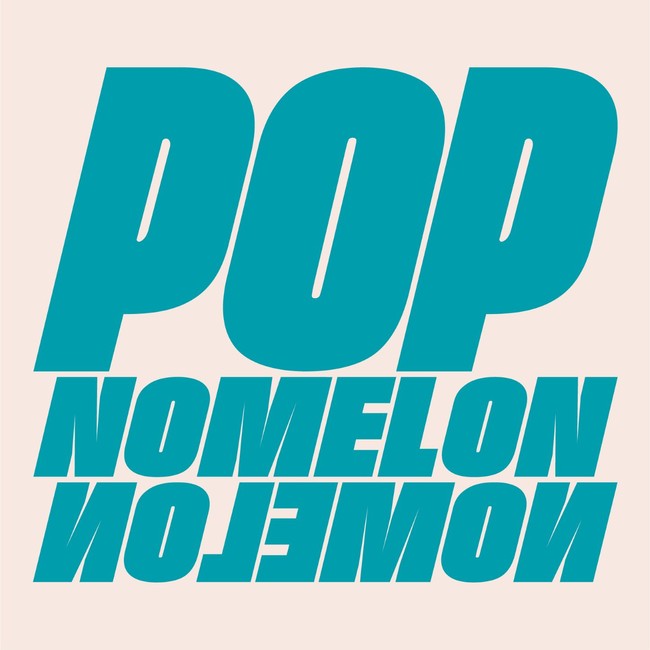 ツミキとみきまりあのユニット・NOMELON NOLEMON 1stAL『POP』から「syrup」先行配信。