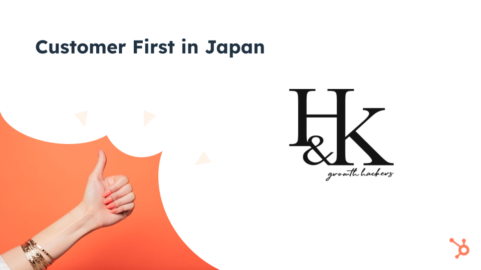 H&KbHubSpot́wCustomer First in Japan2023x܁bq܂ɑ΂HubSpotx̌p̍]