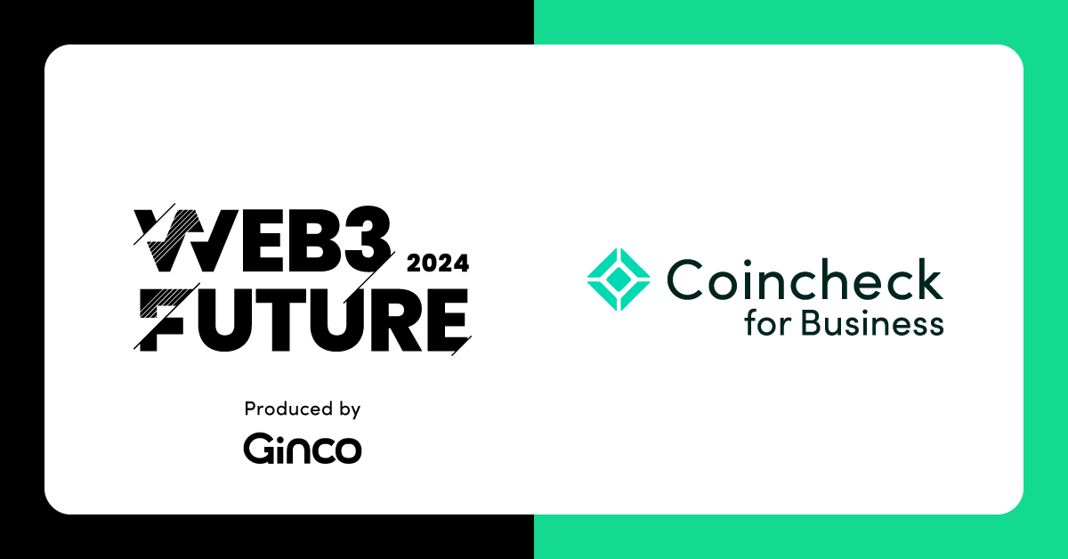 GincoÁuWeb3 Future 2024vɁuCoincheck for BusinessvŏʃX|T[łSpecial PartnerƂċ^