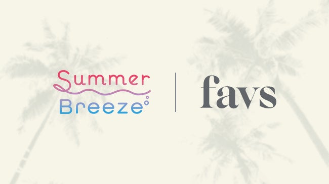 ԌI]mC̉summer breezeɂāfavs̃TvOCxgJÁISNSfԈႢȂ̃tHgu[XI