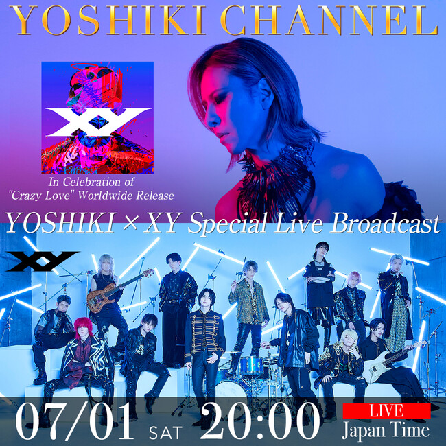 7/1@YOSHIKI CHANNEL YOSHIKI~XY ΒkwCrazy LovexSEzM[XLO@XyVg[NYOSHIKIً}AzM