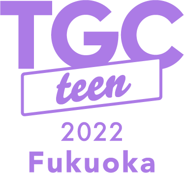 K[YRNVvf[Xߘateen̂߂̃K[YtFX^gTGC teenh͎j㏉S3ssJÁIe TGC teen 2022 Fukuoka 2022N58Ɍ