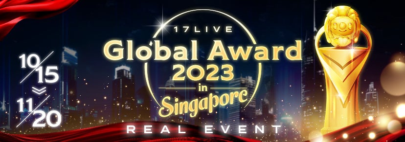 VK|[㗤IO[oItCCxgu17LIVE Global Award 2023 in Singaporev̊JÂI