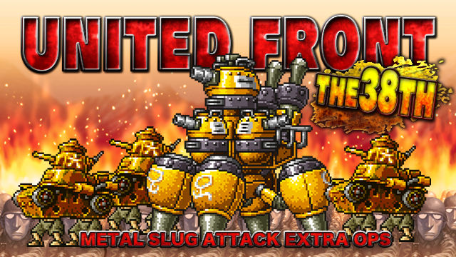 wMETAL SLUG ATTACKx S͂œGRjAؕVGETICxguUNITED FRONT THE 38THvJÁI