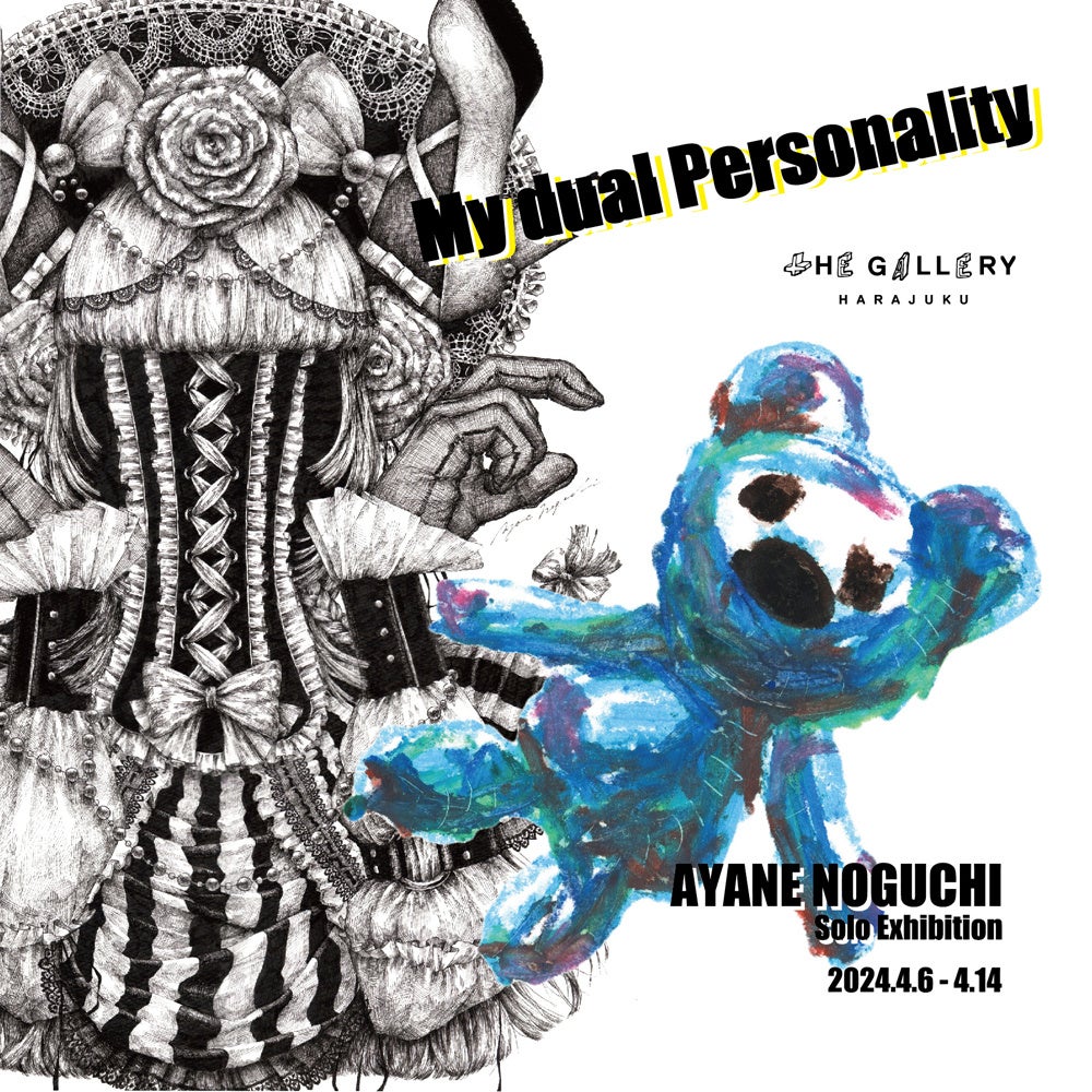 tHE GALLERY HARAJUKUɂāA46(y)AɂWuMy dual PersonalityvJÁB