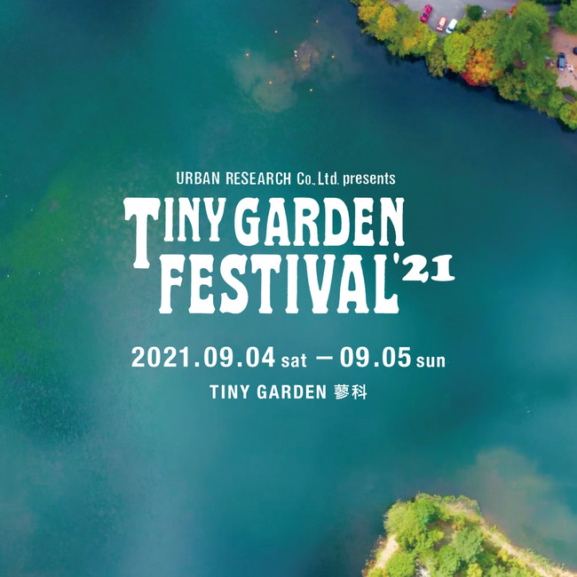 ȒŌJLK[fp[eB[yURBAN RESEARCH Co., Ltd. presents TINY GARDEN FESTIVALz