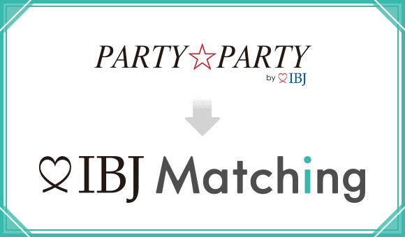 yIBJzp[eB[T[rXuPARTYPARTYvuIBJ Matchingvɖ̕ύXB