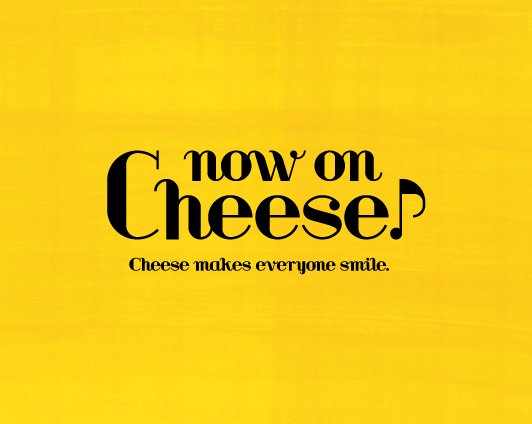 wőlCNow On Cheese􂪕`ېƐœXɏ̊ԌoXIlC̃tH_^gP[LI