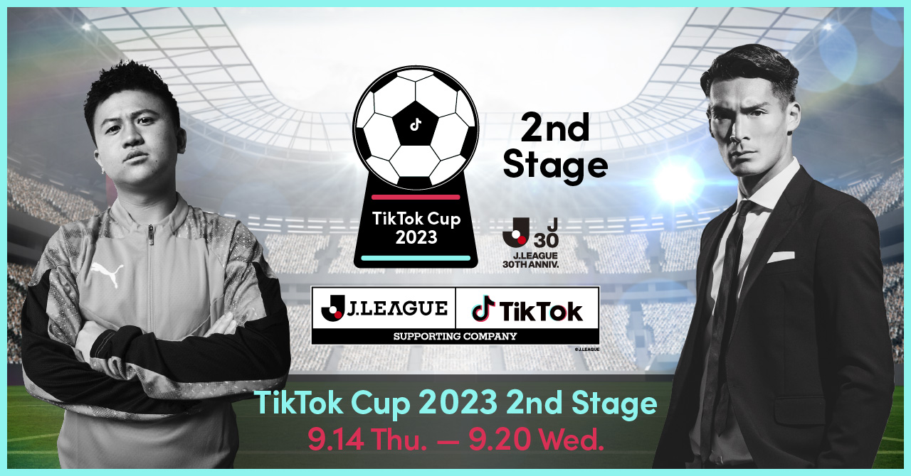 TikTokƂi[OɂAi[OFV[g[r[uTikTok Cup 2023v 2nd Stageʔ\I