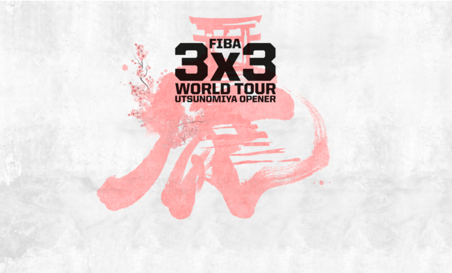 FIBA 3x3 World Tour Utsunomiya Opener 2022i݂̂I[vi[jJÂɂ